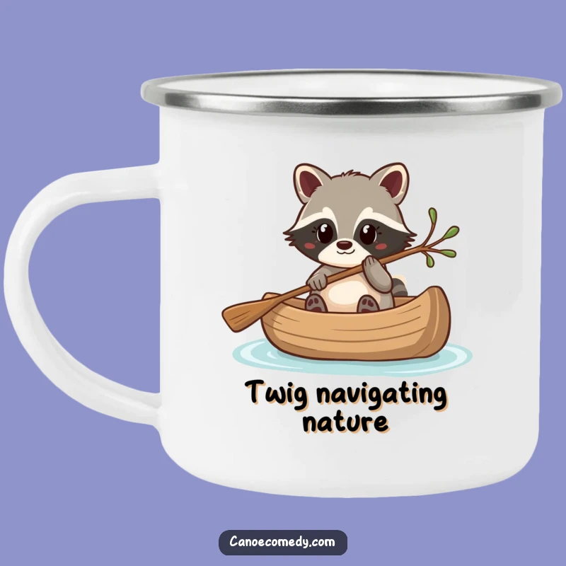 Funny Kawaii Raccoon Canoe Twig Camping Mug, Outdoorsy Humorous Gift