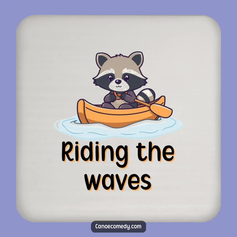 Funny Kawaii Raccoon Coaster - Gentle Waves Canoe Protection & Cute Gift