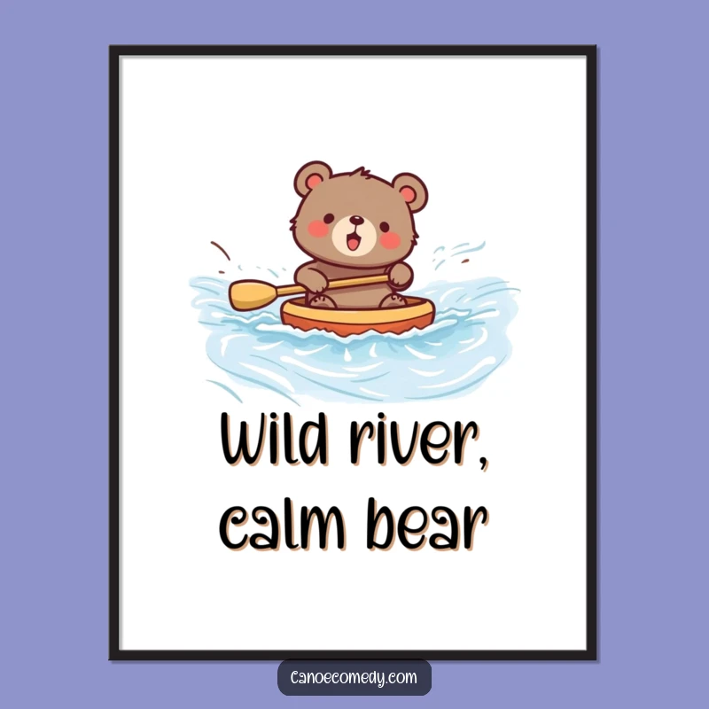Funny Bear Paddling Poster: Vibrant & Hilarious River Scene Wall Art Gift