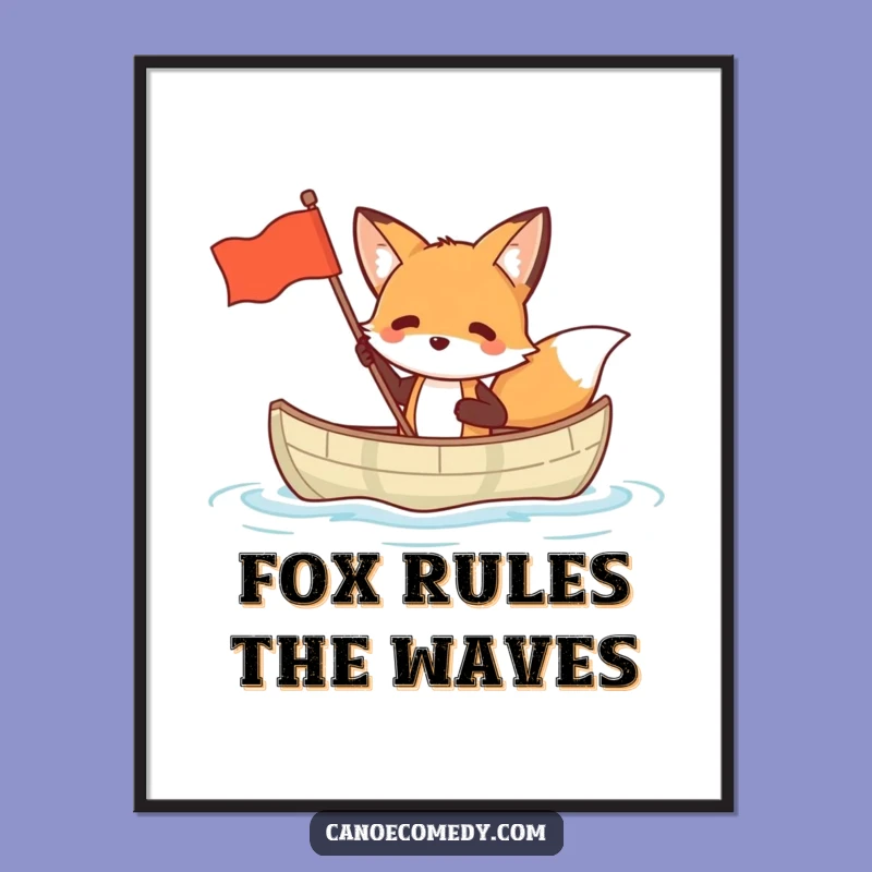 Funny Fox Canoe Poster: Witty & Hilarious Fox Wall Art Gift