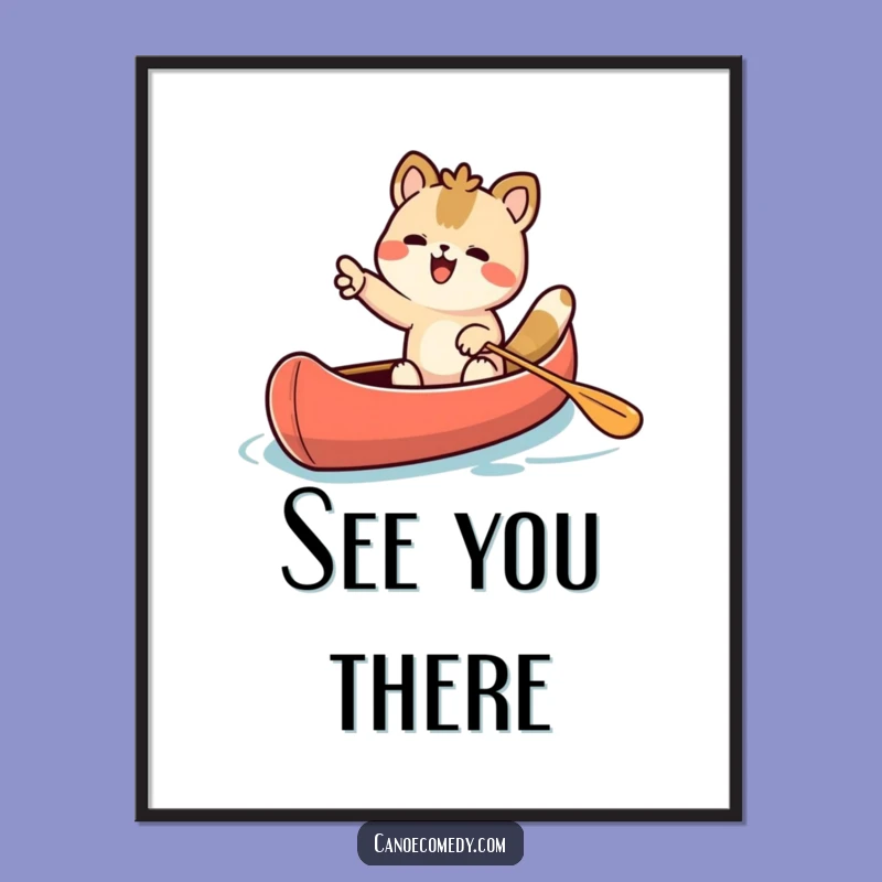 Funny Kawaii Animal Canoe Poster - Inspiring Wall Art Gift!