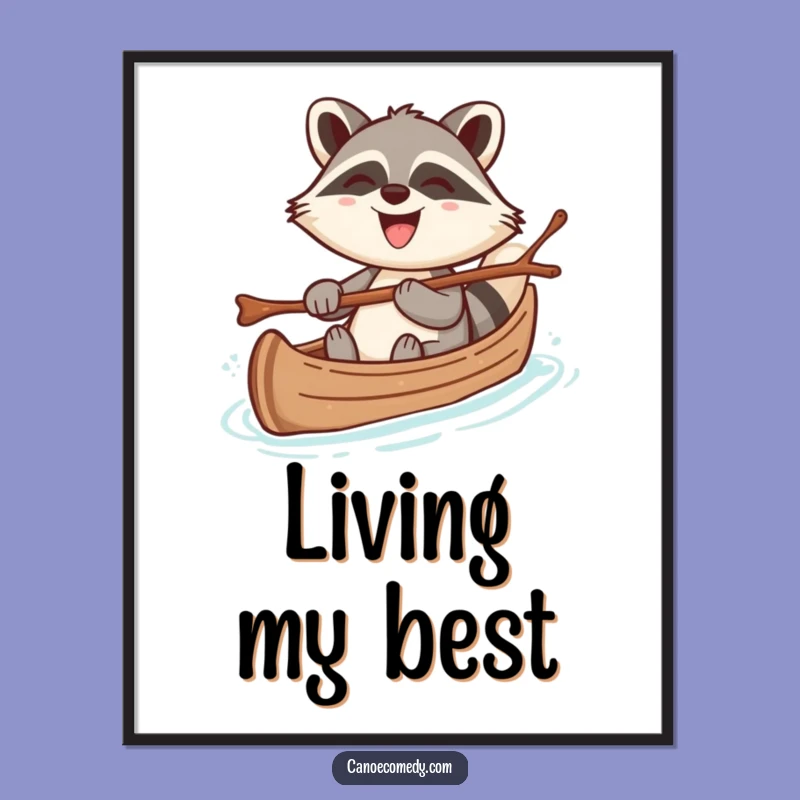 Funny Kawaii Raccoon Canoe Grin Poster, Whimsical Wall Art Hilarious Cheerful Gift