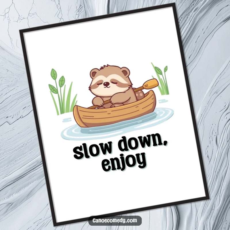 Funny, serene poster depicting a very sleepy sloth slowly drifting downstream in a canoe.