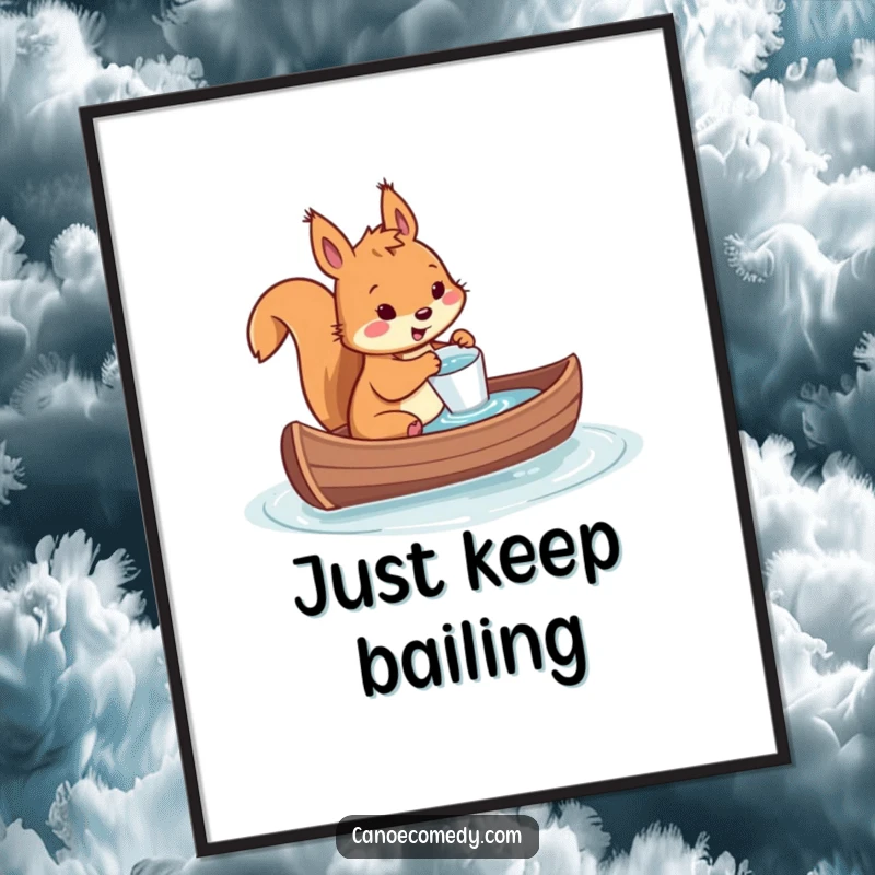 Funny poster art of a squirrel frantically bailing water from a sinking canoe with a tiny cup, capturing a moment of comical urgency.