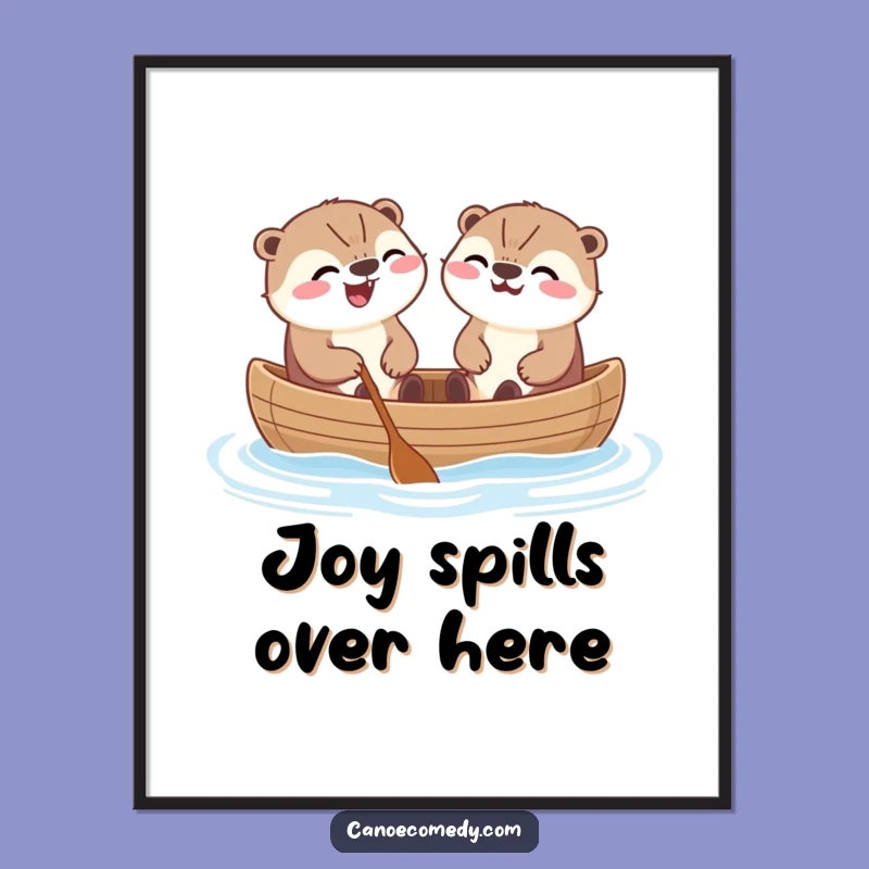 Funny Kawaii Otters Canoe Poster: Charming & Hilarious Wall Art Gift