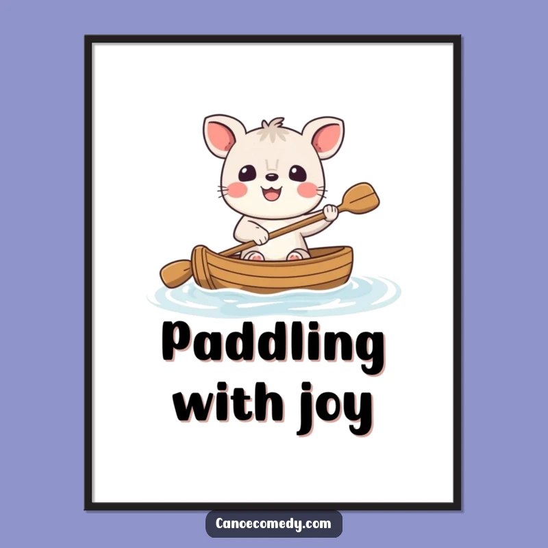 Funny Cheerful Animal Canoe Poster - Decorate with Happy Paddler's Joyful Art