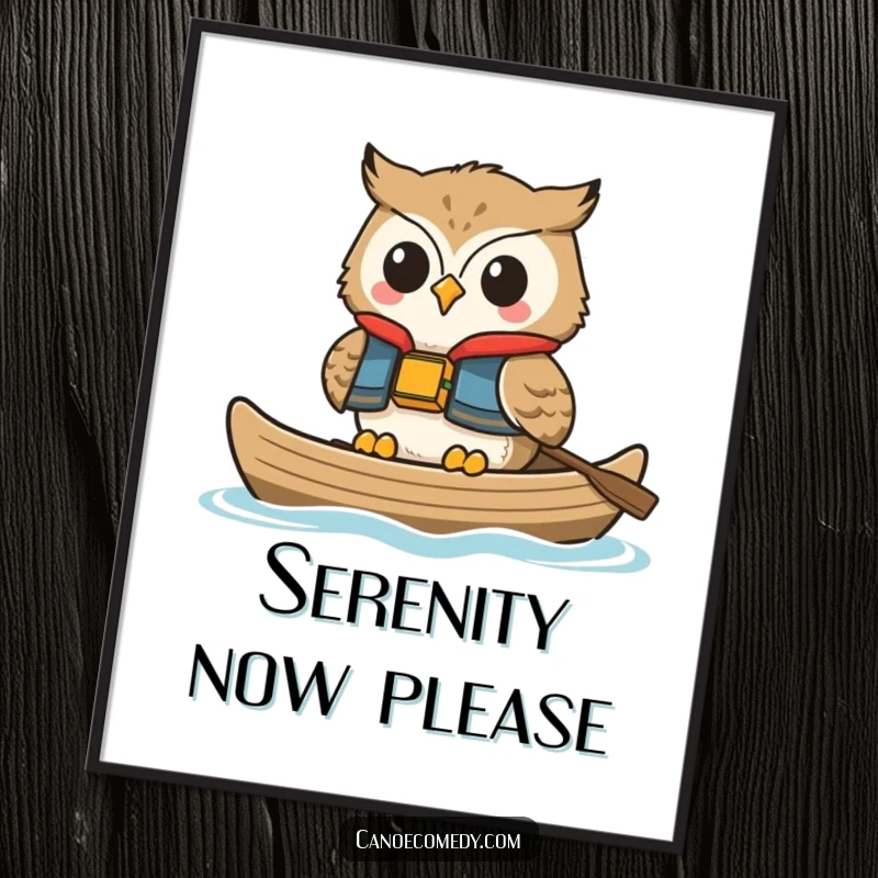 Funny owl poster, depicting an owl in a life vest smiling serenely while floating in a canoe, a humorous piece of art.