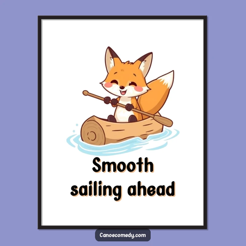Funny Fox Canoe Master Poster: Smiling Navigator's Expert Water Journey Art Gift