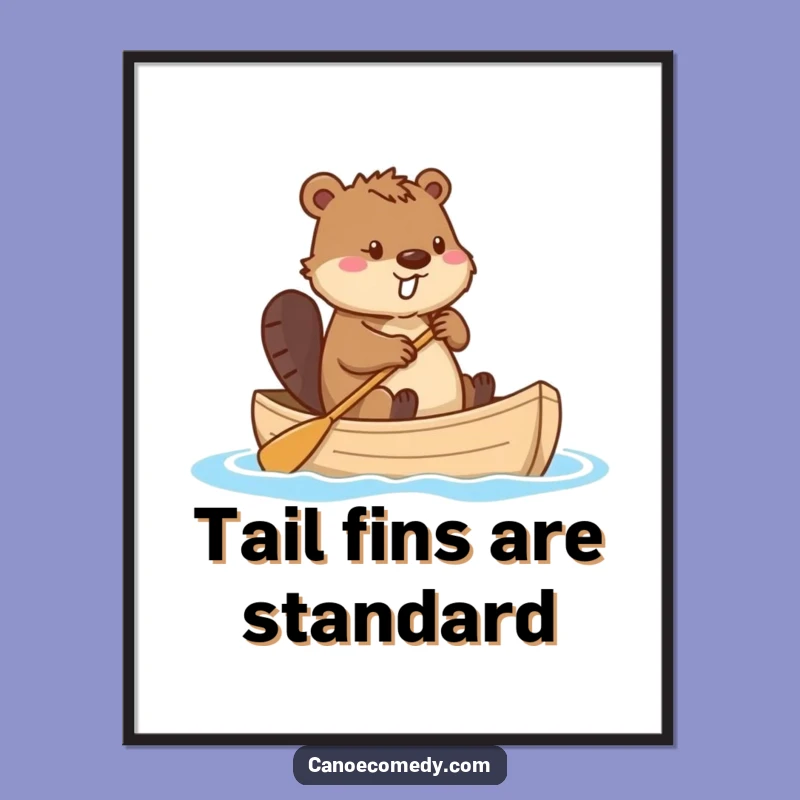 Funny Beaver Canoe Tail Rudder Poster - Hilarious Wall Art for Any Room