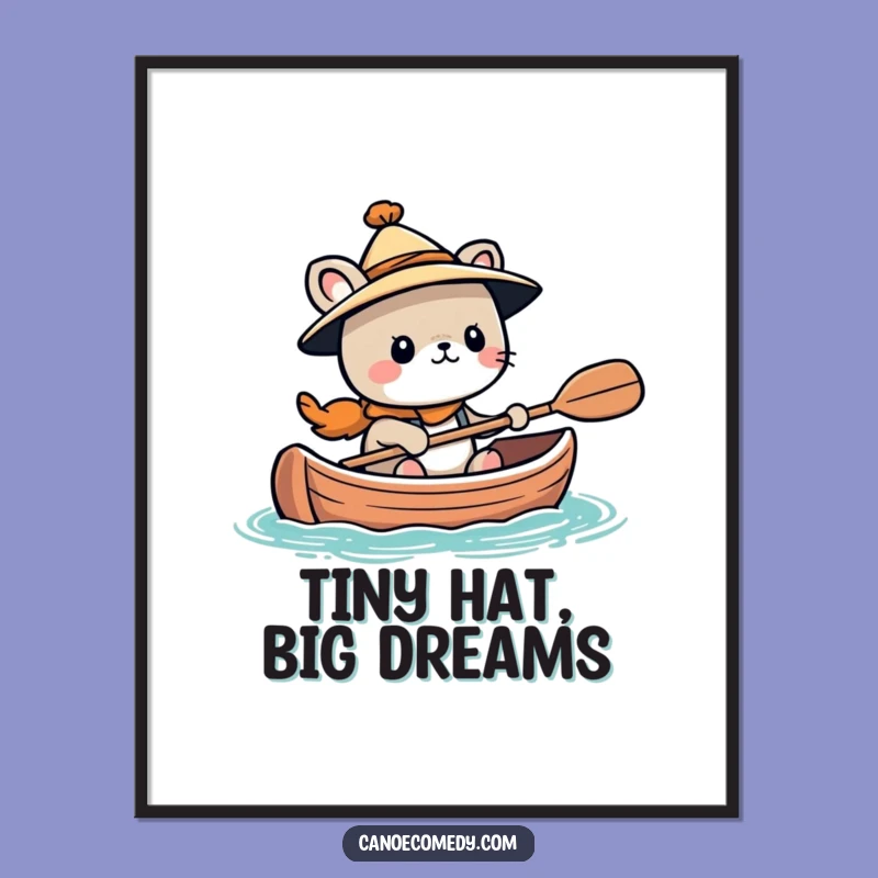 Funny Kawaii Adventurer Animal Canoe Poster, Hilarious Art Gift for Brave Hearts