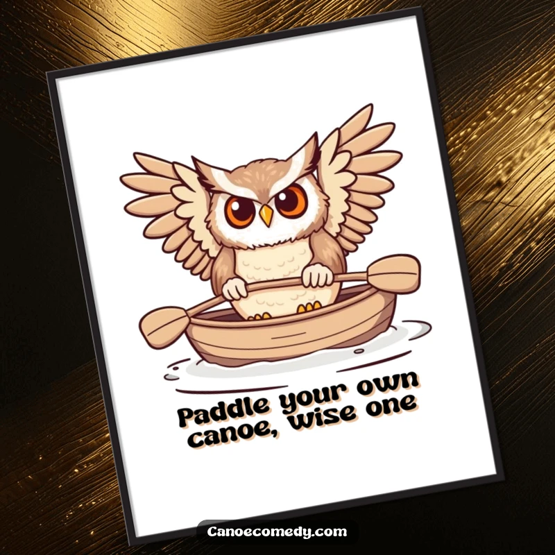 Funny free printable wall art of a determined owl paddling a canoe with its wings, a humorous DIY decor piece.