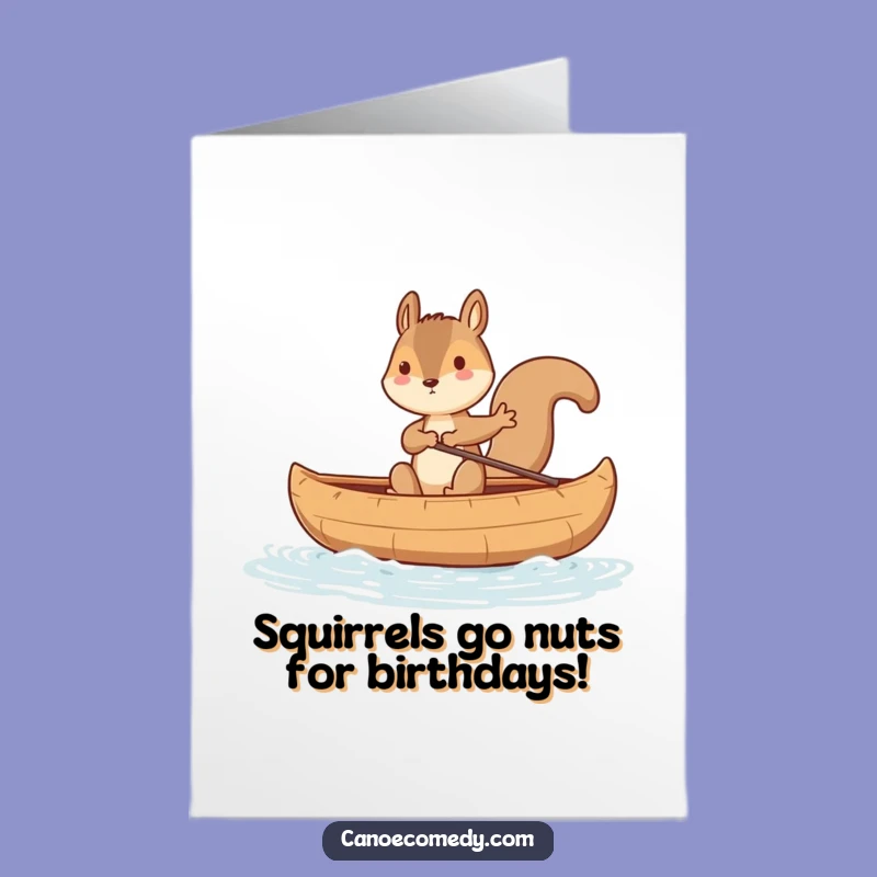 Free Printable Birthday Card: Funny Squirrel Rocking Canoe - Hilarious DIY Downloadable Gift