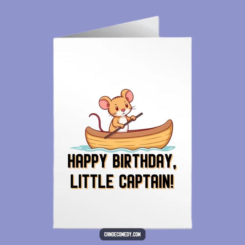 Free Printable Birthday Card: Mouse Captain Canoe - Determined LOL Downloadable Gift