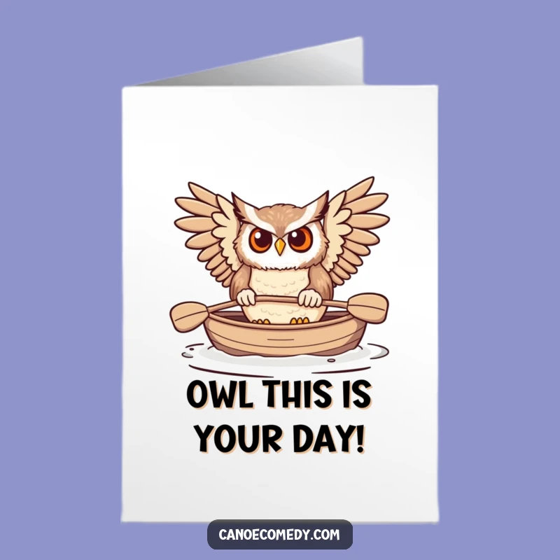 Free Printable Funny Owl Birthday Card: Determined Paddler, Downloadable DIY Gift
