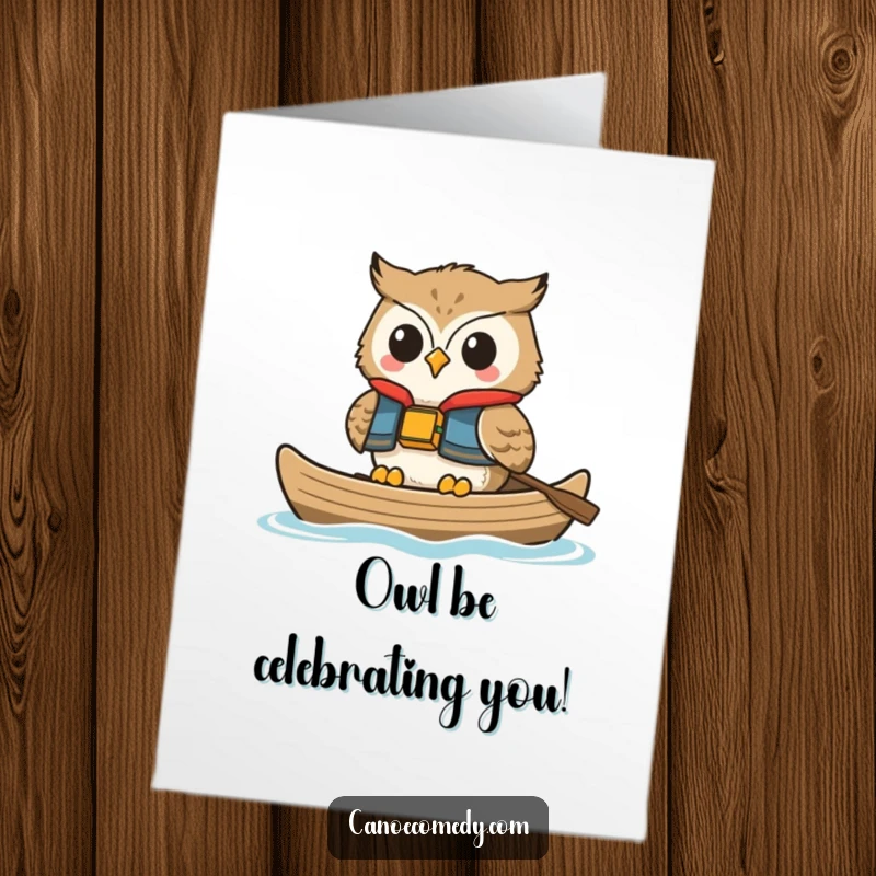 Funny Free Printable Birthday Card: Happy owl in a life vest, smiling, floating peacefully in a canoe, relaxed DIY gift.