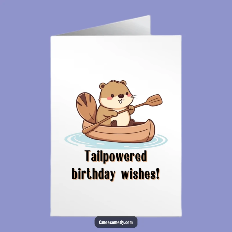Free Printable Birthday Card: Funny Kawaii Beaver Paddling Tail, Unique DIY Gift