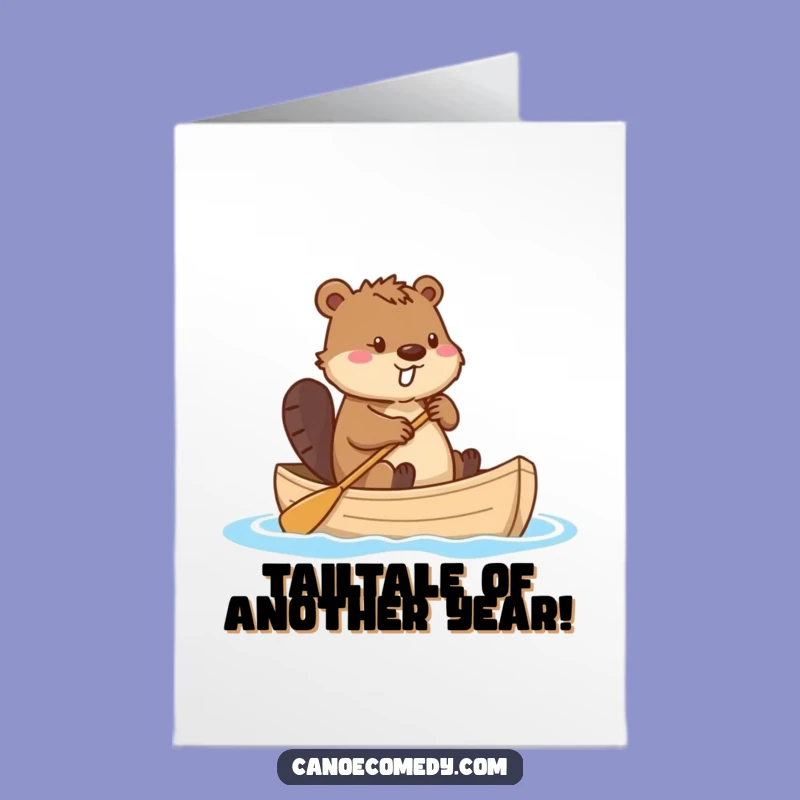 Free Printable Beaver Birthday Card: Funny Canoe Tail Rudder Design for a Unique DIY Gift
