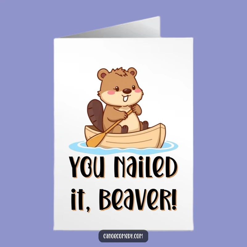 Free Printable Beaver Congratulations Card: Funny Canoe Tail Steering for a DIY Celebration