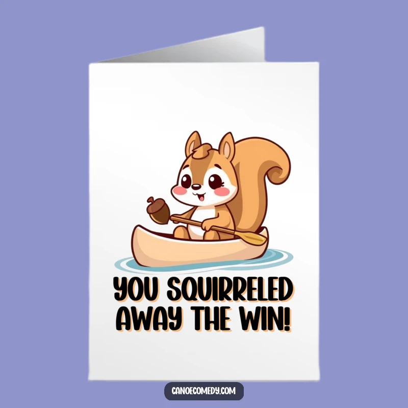 Free Printable Congrats Card: Squirrel Canoe Acorn Success - Funny Downloadable Gift