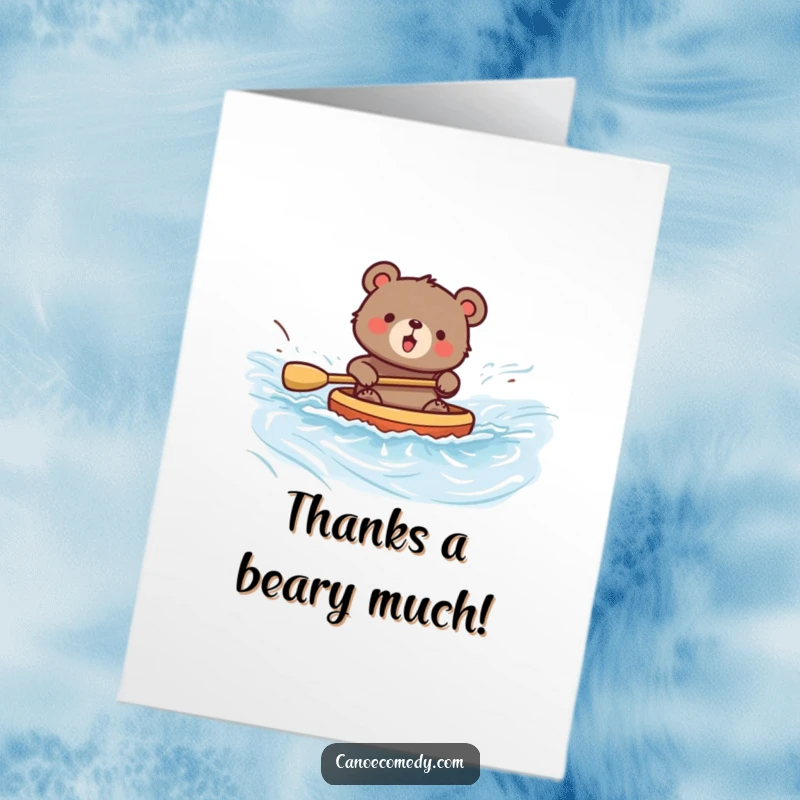 Funny Free Printable Thank You Card: Excited bear paddling a canoe down a river, expressing thanks with a DIY downloadable.