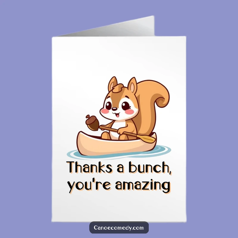 Free Printable Thank You Card: Squirrel Canoe Acorn Thanks - Funny Downloadable Gift