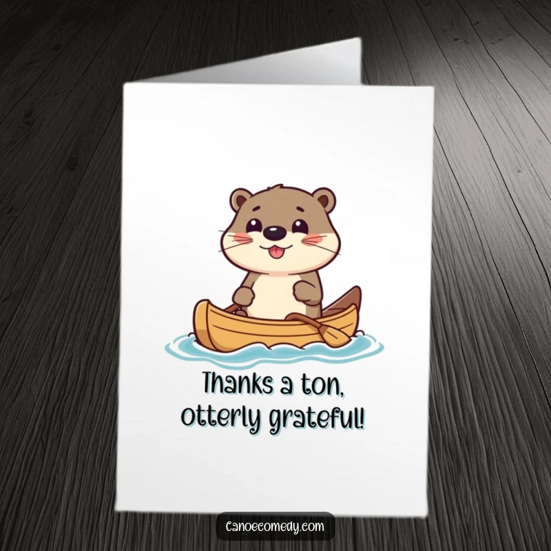 Funny Free Printable Thank You Card: Kawaii otter steering canoe, expressing sincere gratitude, humorous downloadable gift.