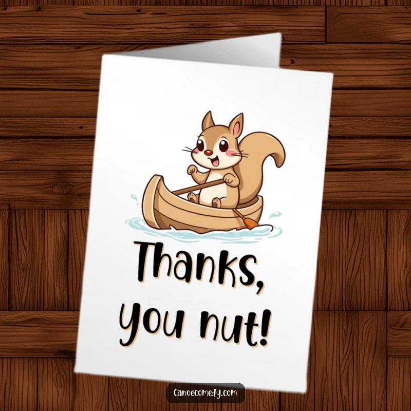 Funny Free Printable Thank You Card: An adorable squirrel excitedly paddling a canoe, perfect for a humorous way to say thank you.