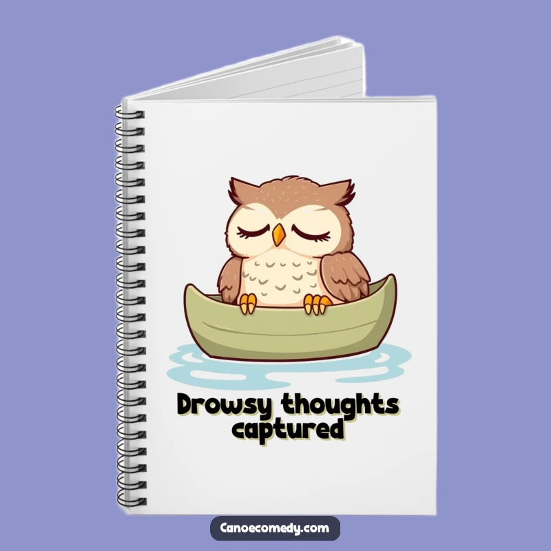 Funny Tired Owl Canoe Notebook: Jot Down Your Restful Thoughts