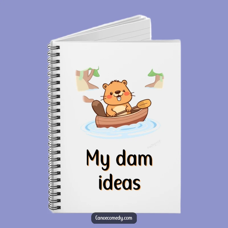 Funny Happy Beaver Pushing Canoe Notebook - Journal Your Efforts!