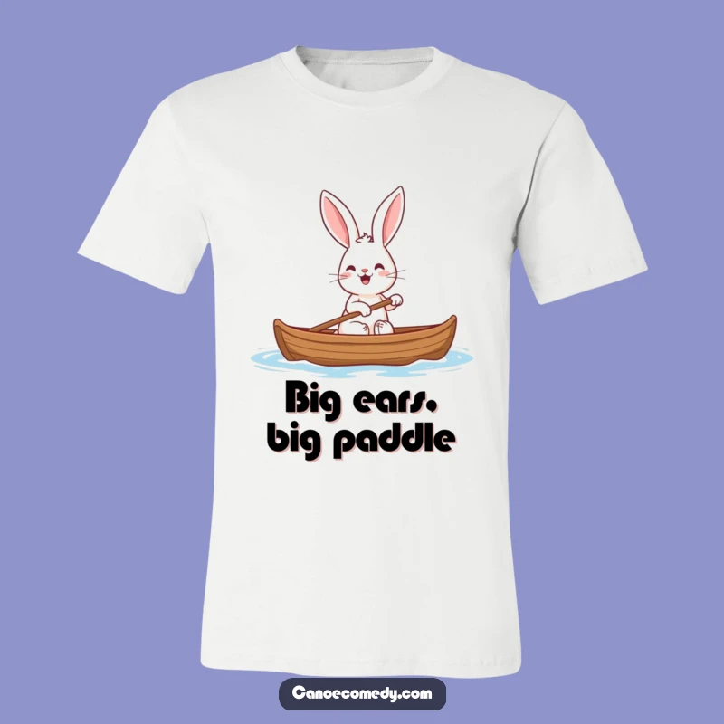 Funny Rabbit Canoe T-Shirt: Hilarious Big Ears Paddle Tee for Fun Lovers