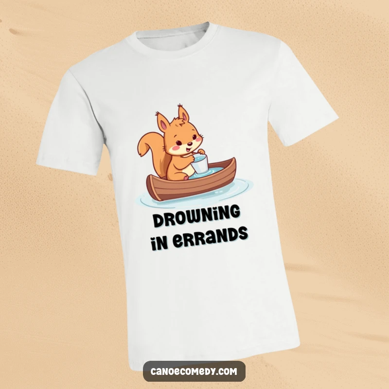 Funny t-shirt depicting a squirrel using a tiny cup to bail water from a sinking canoe, capturing a moment of comical struggle.